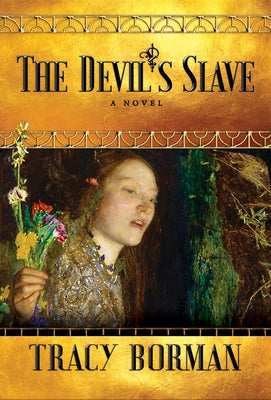 The Devil's Slave by Borman, Tracy