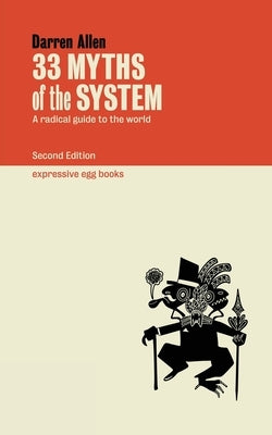 33 Myths of the System by Allen, Darren