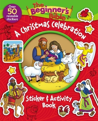 The Beginner's Bible: A Christmas Celebration Sticker and Activity Book by The Beginner's Bible