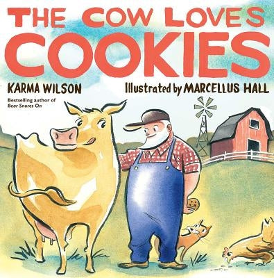 The Cow Loves Cookies by Wilson, Karma