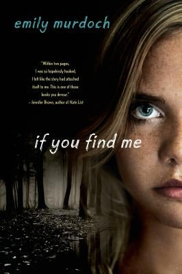 If You Find Me by Murdoch, Emily