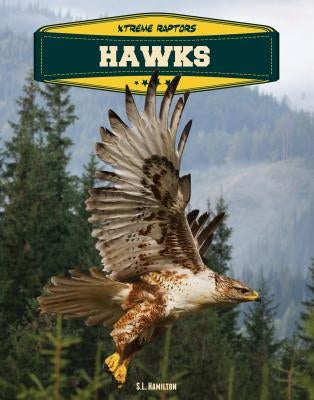 Hawks by Hamilton, S. L.