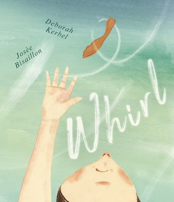 Whirl by Kerbel, Deborah
