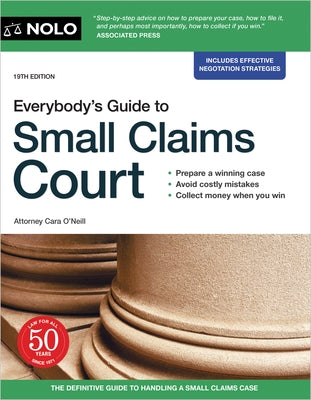 Everybody's Guide to Small Claims Court by O'Neill, Cara