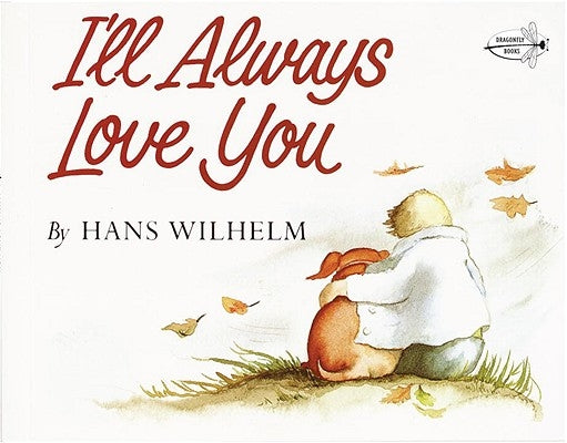 I'll Always Love You by Wilhelm, Hans