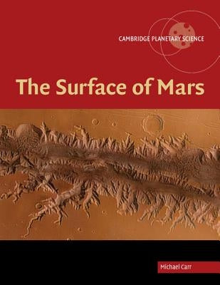 The Surface of Mars by Carr, Michael H.