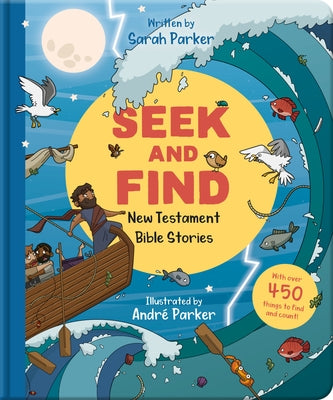 Seek and Find: New Testament Bible Stories: With Over 450 Things to Find and Count! by Parker, Sarah