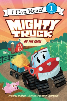 Mighty Truck on the Farm by Barton, Chris