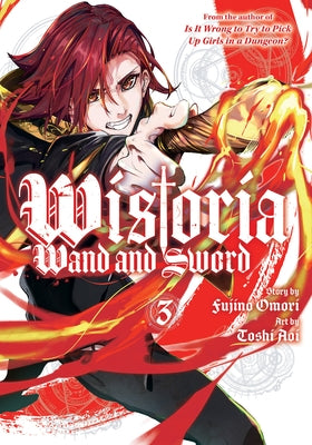 Wistoria: Wand and Sword 3 by Omori, Fujino