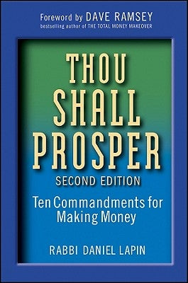 Thou Shall Prosper: Ten Commandments for Making Money by Lapin, Daniel