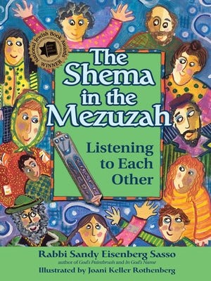 The Shema in the Mezuzah: Listening to Each Other by Sasso, Sandy Eisenberg