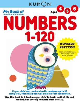 My Book of Numbers 1-120: Revised Ed: by Kumon Publishing