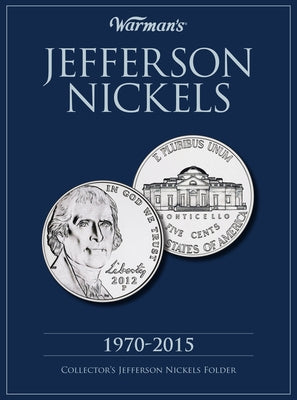 Jefferson Nickels, 1970-2015: Collector's Jefferson Nickels Folder by Warman's