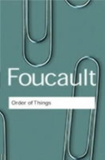 The Order of Things by Foucault, Michel