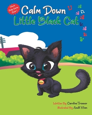 Calm Down Little Black Cat: Clever Baby Series (Book 1) by Khan, Aadil