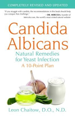 Candida Albicans: Natural Remedies for Yeast Infection by Chaitow, Leon