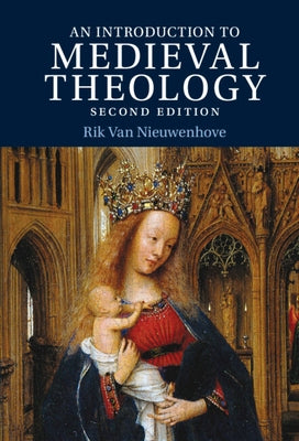 Introduction to Medieval Theology by Van Nieuwenhove, Rik