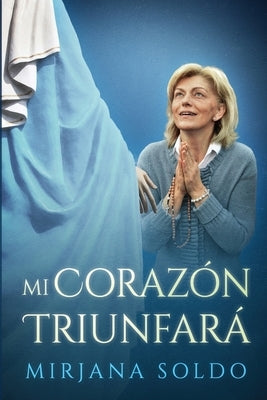 Mi Corazon Triunfara by Bloomfield, Sean