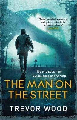 The Man on the Street by Wood, Trevor