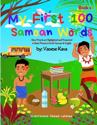 My First 100 Samoan Words Book 2 by Kava, Vaoese