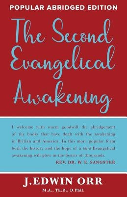 The Second Evangelical Awakening by Orr, J. Edwin