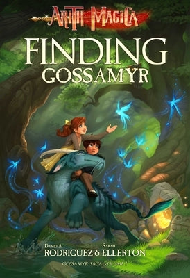 Finding Gossamyr by Rodriguez, David A.