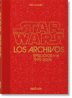 Los Archivos de Star Wars. 1999-2005. 40th Ed. by Duncan, Paul
