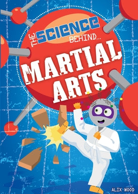 Martial Arts by Wood, Alix