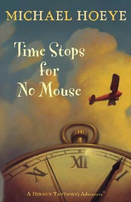 Time Stops for No Mouse by Hoeye, Michael