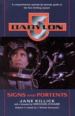 Babylon 5: Signs and Portents by Killick, Jane