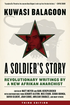 Soldier's Story: Revolutionary Writings by a New Afrikan Anarchist by Balagoon, Kuwasi