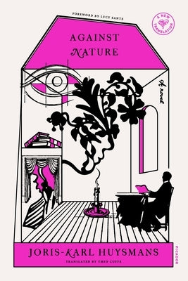 Against Nature by Huysmans, Joris Karl