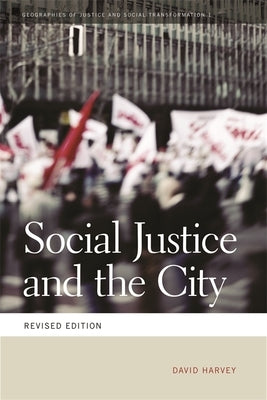 Social Justice and the City by Harvey, David