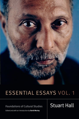 Essential Essays, Volume 1: Foundations of Cultural Studies by Hall, Stuart