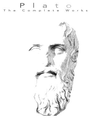 Plato, the Completed Works by Grey, Christopher