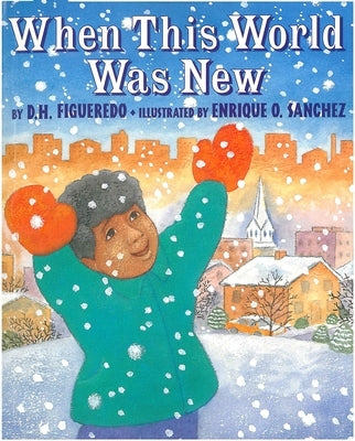 When This World Was New by Figueredo, Danilo