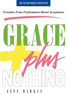 Grace Plus Nothing by Harkin, Jeff