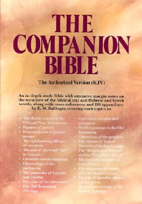 Companion Bible-KJV by Bullinger, E. W.