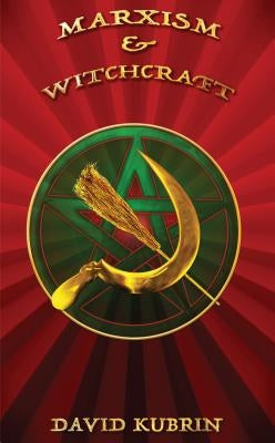 Marxism & Witchcraft by Kubrin, David