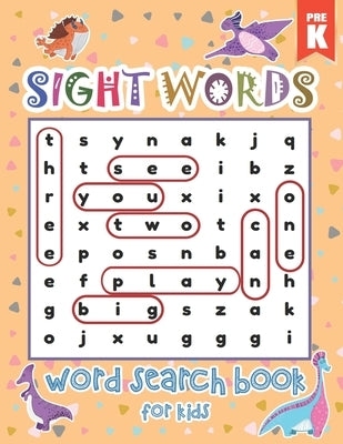 Pre-Kindergarten Sight Words Word Search Book for Kids: Dinosaurs Sight Words Learning Materials Brain Quest Curriculum Activities Workbook Worksheet by Store, Activity Book