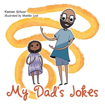 My Dad's Jokes by Schuur, Keenan