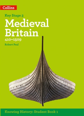 Ks3 History Medieval Britain (410-1509) by Peal, Robert