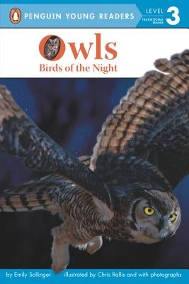 Owls: Birds of the Night by Sollinger, Emily