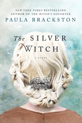 The Silver Witch by Brackston, Paula