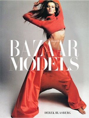 Harper's Bazaar: Models by Blasberg, Derek