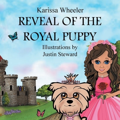 Reveal of the Royal Puppy by Wheeler, Karissa