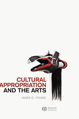 Cultural Appropriation and the Arts by Young