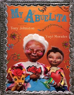 My Abuelita by Johnston, Tony