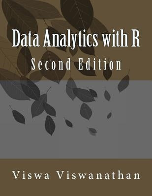 Data Analytics with R: A hands-on approach by Viswanathan, Viswa