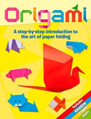 Origami: A Step-By-Step Introduction to the Art of Paper Folding by Webster, Belinda